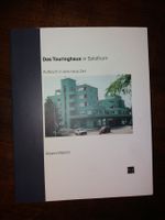 Das Touringhaus in Solothurn, Architektur Roland  Wälchli