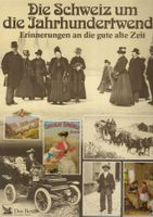Die Schweiz um die Jahrhundertwende