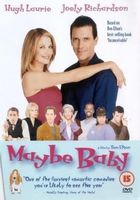 Maybe Baby - Hugh Laurie, Joely Richardson, Ben Elton