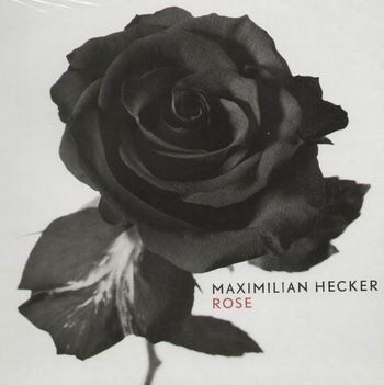 CDs: Maximilian Hecker - Rose – Gebraucht aus Uzwil von visions77