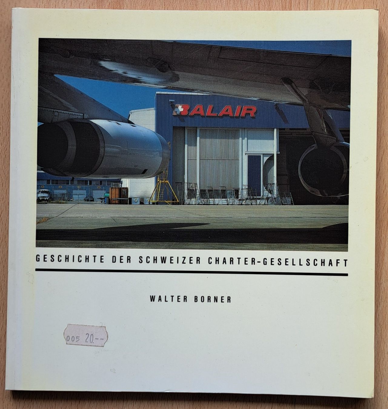 Livres: Balair - Geschichte der Schweizer Charter-Fluggesellschaft – D'occasion à Elgg par BernhardE