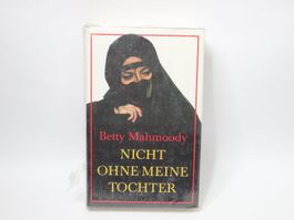 Buch, Nicht ohne meine Tochter, OVP