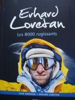Erhard Loretan: Les 8000 rugissants