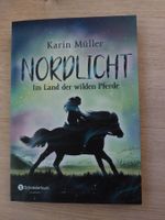 Nordlicht, Im Land der wilden Pferde (Band 1) - Karin Müller
