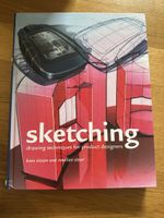 Sketching: Drawing Techniques for Product Designers
