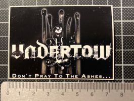 Undertow Don’t Pray To The Ashes… 2010 Sticker Groove Metal