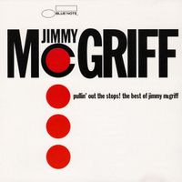 Jimmy McGriff – Pullin' Out The Stops! The Best Of Jimmy ...