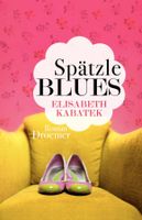 Kabatek Elisabeth - Spätzle Blues / Roman