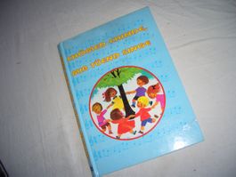 Kinderliederbuch CHÖMED CHINDE, MIR TUEEND SINGE