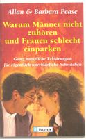 Warum Männer nicht zuhören und Frauen schlecht einparken