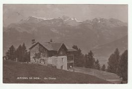 Alte Ansichtskarte Mayens de Sion ein Chalet 1915