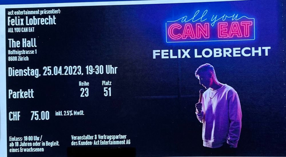 Felix Lobrecht - all you can eat, Zürich, 25.04.2023 | Kaufen auf Ricardo