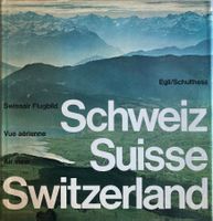 Bildband Swissair Flugbild Schweiz Egli/Schulthess