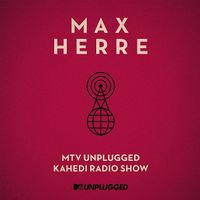 Max Herre – MTV Unplugged Kahedi Radio Show