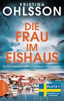 Kristina Ohlsson - Die Frau im Eishaus - Thriller