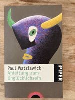 Paul Watzlawick - Anleitung zum Unglücklichsein