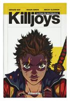 Killjoys "La Vrai Vie des Fabuleux" (WAY/SIMON)