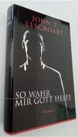 John T. Lescroart So war mir Gott Helfe /2000/