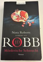 Nora Roberts alias J.D. Robb - Mörderische Sehnsucht Roman