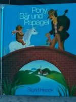 Pony, Bär und Papagei - Sigrid Heuck Kinderbuch Klassiker!