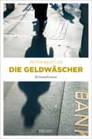 Beutler Peter - Die Geldwäscher / Krimi