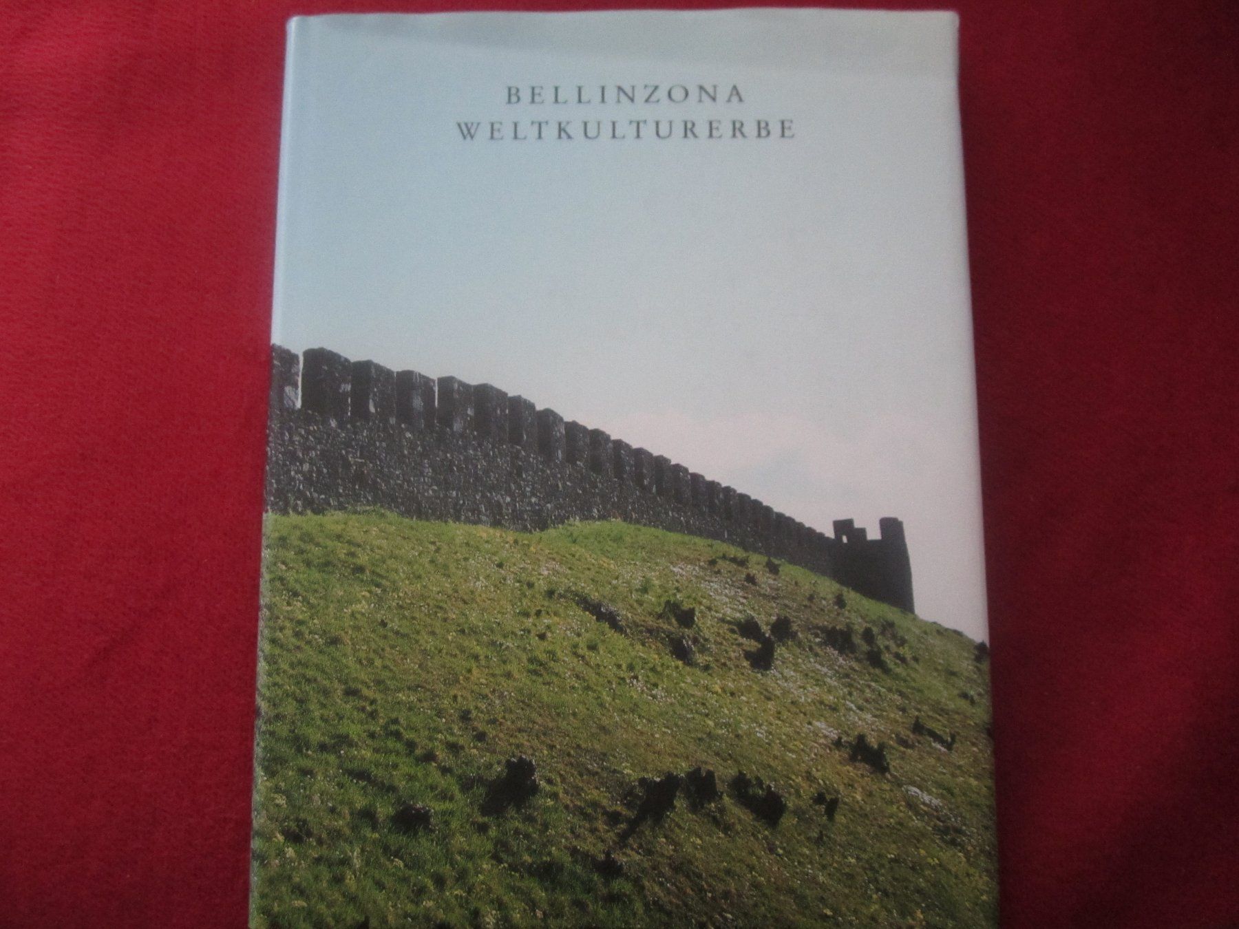 Bücher: Bellinzona Weltkulturerbe - Bildband – Gebraucht aus Volketswil von nemo2000