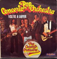 POP CONCERTO ORCHESTRA - YOU'RE A LAIYER