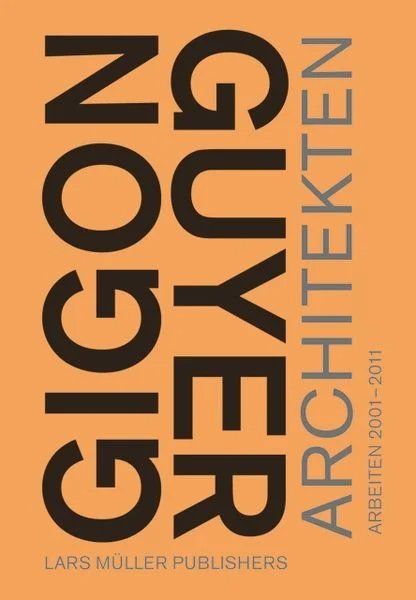 Libri: Gigon Guyer Architekten Arbeiten 2001-2011 Lars Müller – Nuovo (secondo la descrizione) da Erlenbach ZH venduto da crapun