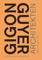 Gigon Guyer Architekten Arbeiten 2001-2011 Lars Müller