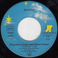 Nicole: Flieg Nicht So Hoch, Mein Kleiner Freund 7"