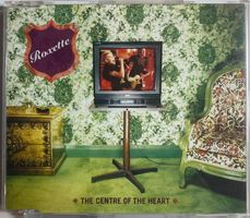 ROXETTE THE CENTRE OF THE HEART