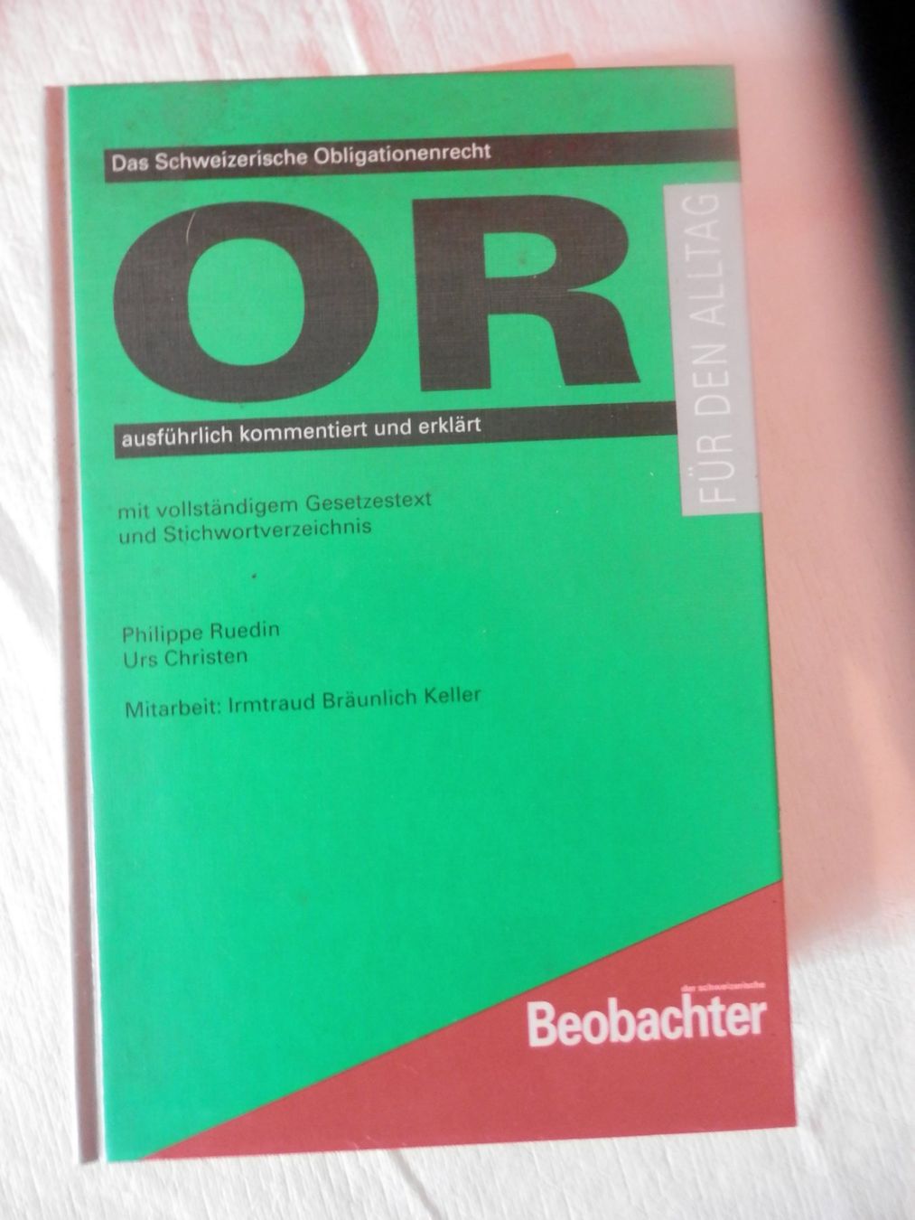 Libri: Das Schweizerische Obligationenrecht vom Beobachter – Usato da Weiach venduto da weiach81