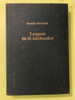 Benedikt Bietenhard: Langnau im 18. Jahrhundert.