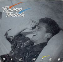 Fendrich Rainhdard: Der Wind 7"