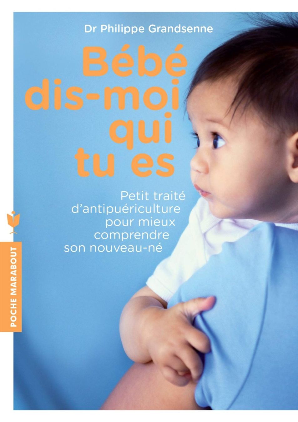 Livres: Bébé dis moi qui tu es – D'occasion à Neuchâtel par Dualseele
