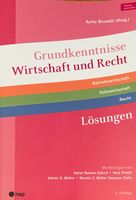 Grundkenntnisse Wirtschaft und Recht, Lösungen