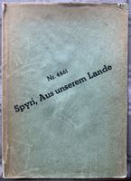 Johanna Spyri - Aus unserem Lande - Zwei Erzählungen