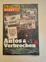 Oldtimer Markt 2/2024 autos Verbrechen guter Zustand