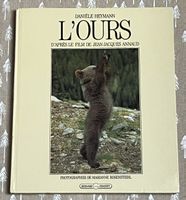 L'Ours, livre de Danièle Heymann d'après le film de J.J. Ann
