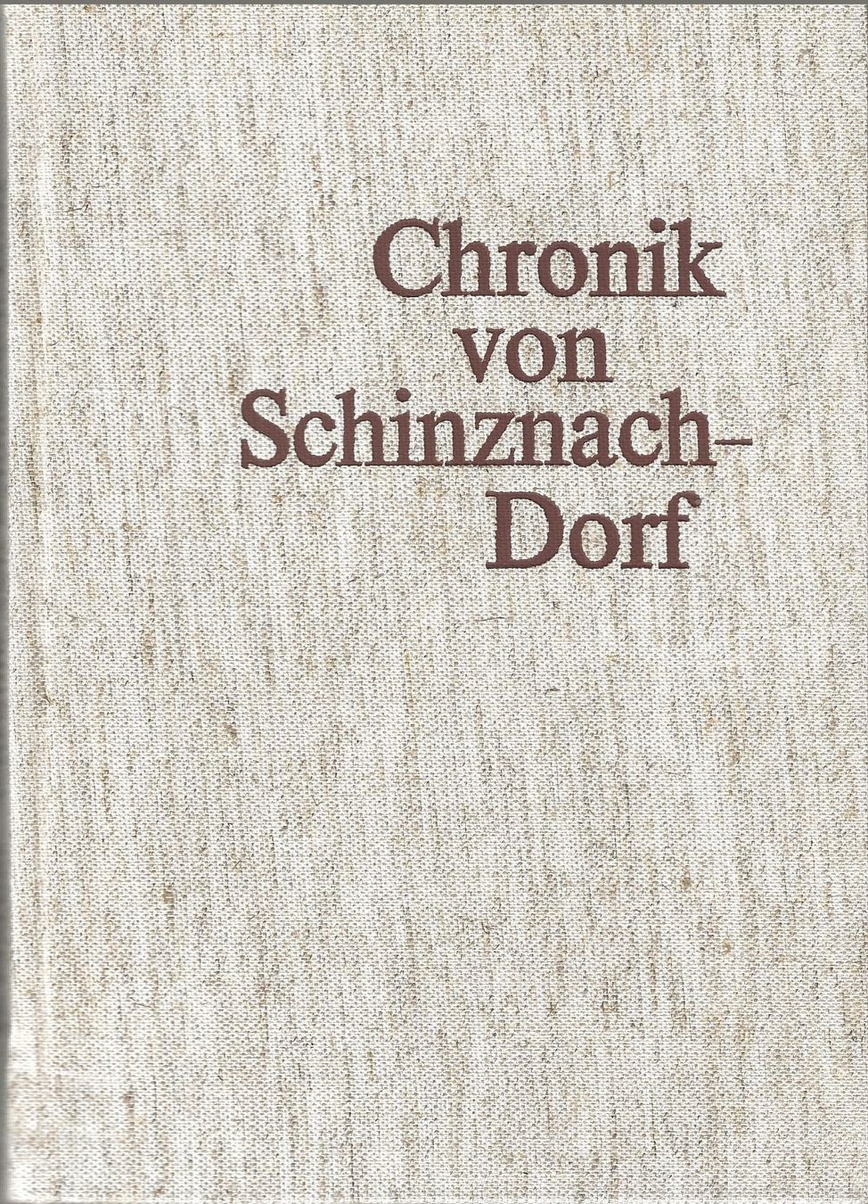 Libri: Chronik von Schinznach-Dorf – Usato da Bern venduto da Grindelwaldaus