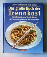 Trennkost Kochbuch: Gesund & schlank nach Dr. Hay