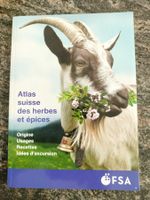 Atlas suisse des herbes et épices, origine, usages, recette