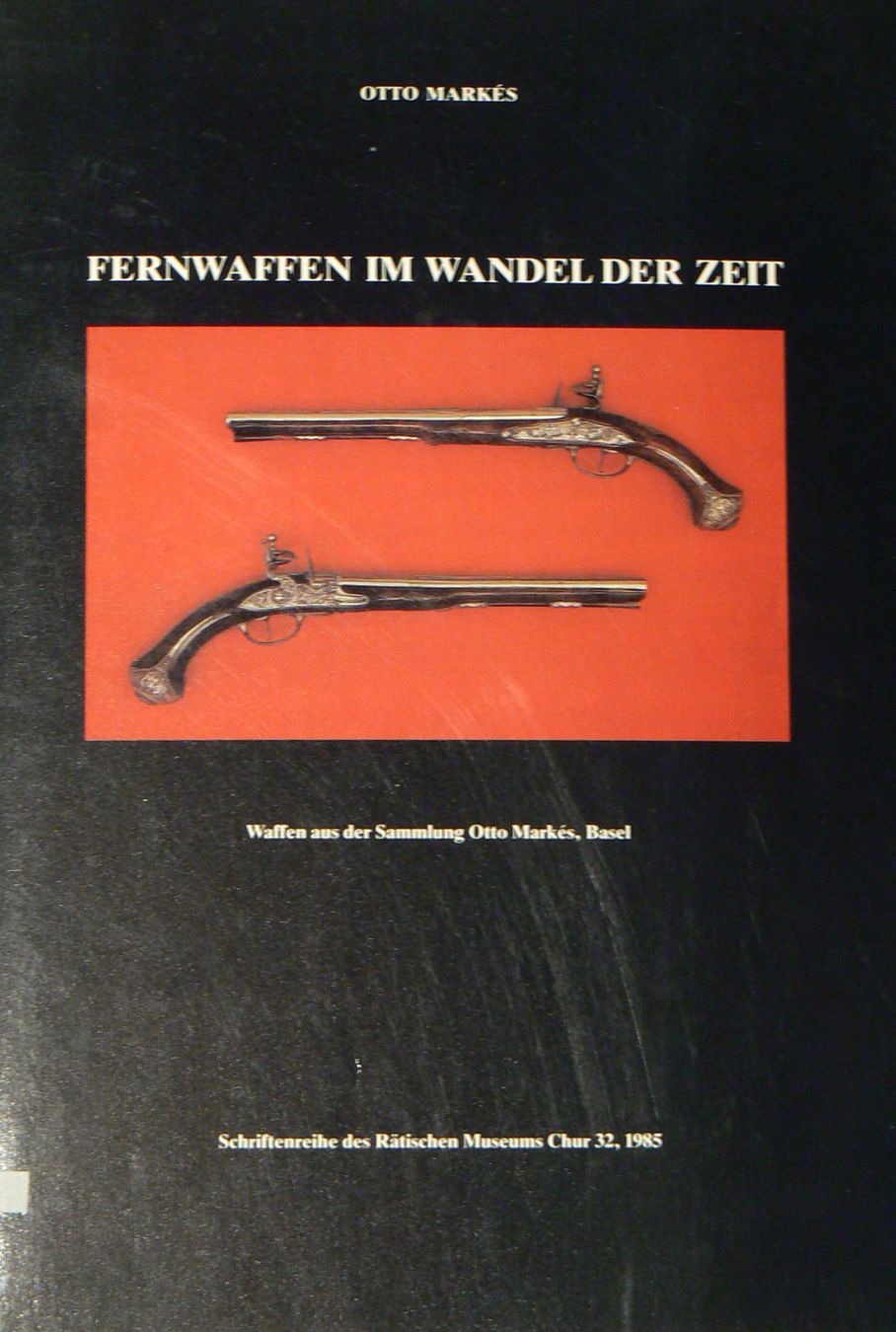 Libri: Fernwaffen im Wandel der Zeit – Usato da Hüttikon venduto da Lexus-300