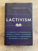 Courntey Jung, Lactivism, wie Stillen zum Geschäft wurde