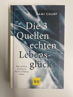 Dami Charf: Die 3 Quellen echten Lebensglücks-nur Abholung