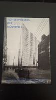 Konservierung der Moderne? Umgang mit  Architekturgeschichte