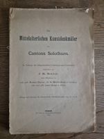 Die Mittelalterlichen Kunstdenkmäler des Kantons Solothurn