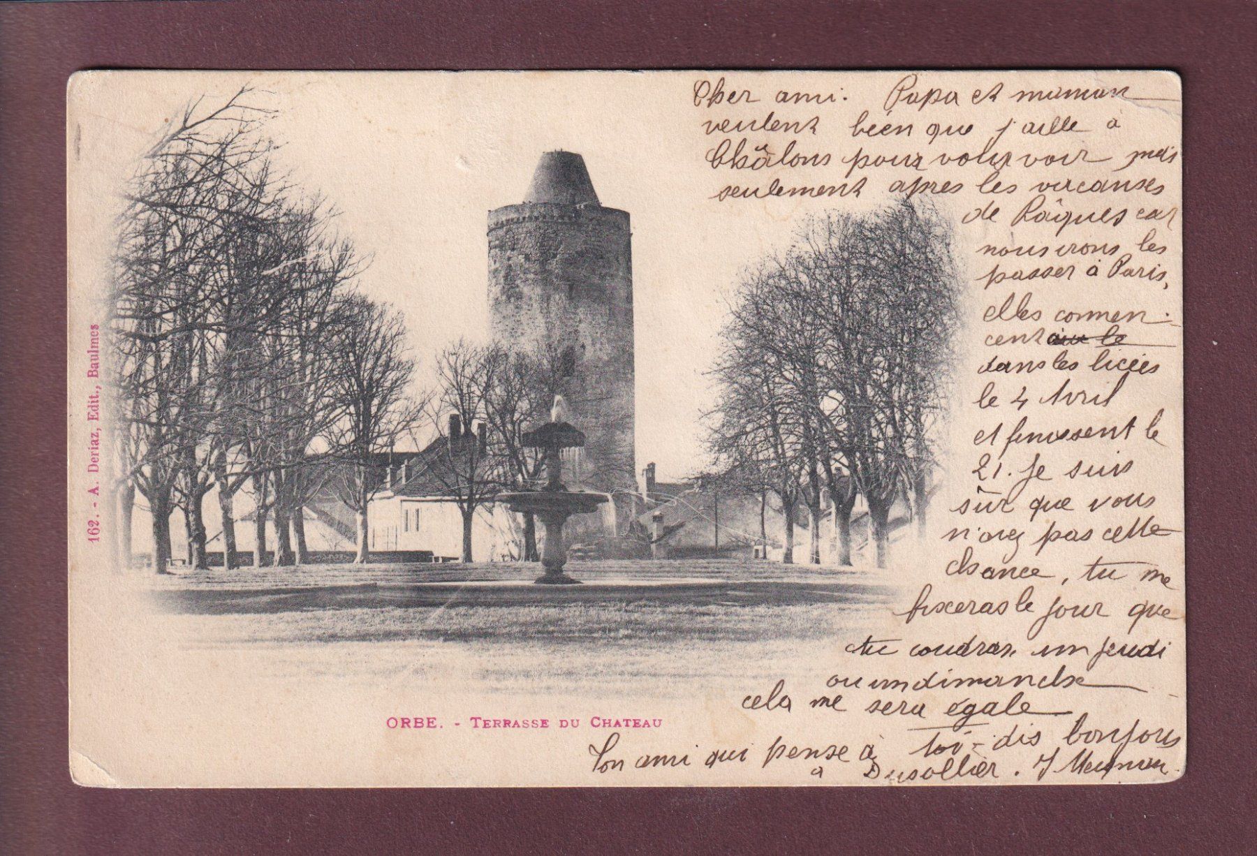 Cartoline postali: ORBE - Terrasse du château - 1903 – Usato da Pully venduto da nicecards