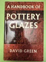 David Green: A Handbook of Pottery Glazes.