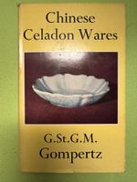 G. St. G. M. Gompertz: Chinese Celadon Wares